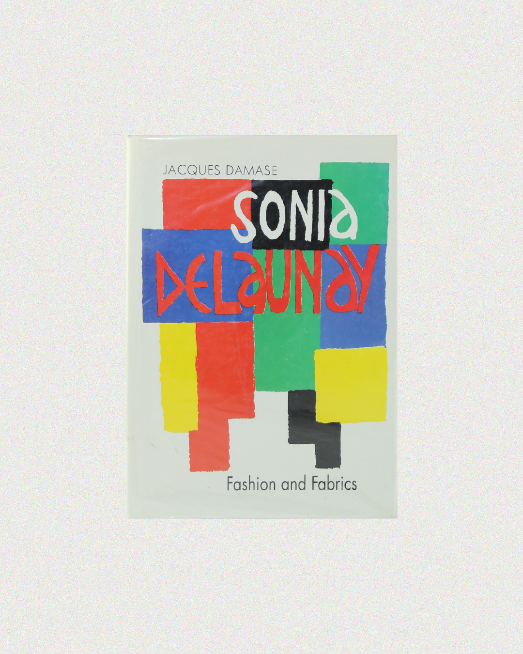 Sonia Delaunay: Fashion and Fabrics